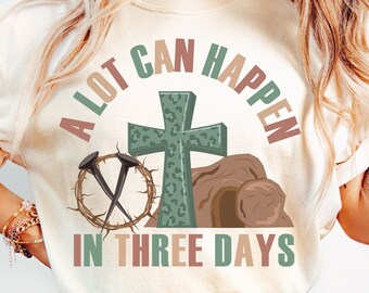 Viel kann in 3 Tagen passieren Sublimation PNG, Ostern PNG, Jesus PNG, Ostern Christian Sublimation Designs Download, Frohe Ostern PNG
