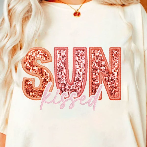 Sunkissed PNG Faux Sequins Embroidered Letters Springbreak Shirt Design Sunshine Shirt Design Here summer png, boho png,retro sublimation