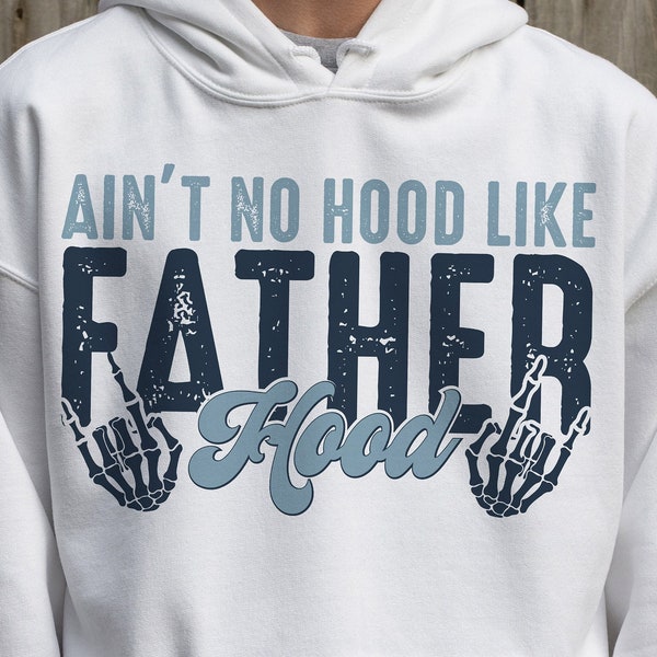 Ain't No Hood like Fatherhood,Rocker Dad,Skull png,Fathers Day PNG,Beer png,Dad life png,Cool Dad, Best Dad Ever Png,Fathers Day,