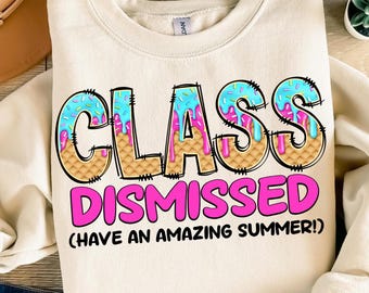 Class Dismissed PNG, Last Day of School Png, Retro Teacher Png, Teacher Shirt, Gift for Teacher, Summer Break Png, End of School Year Png