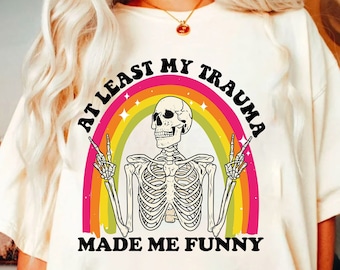 Åtminstone gjorde mitt trauma mig rolig PNG | Trendande PNG | Rolig PNG | Rolig design för mental hälsa | Rolig design för ångest | Sublimering