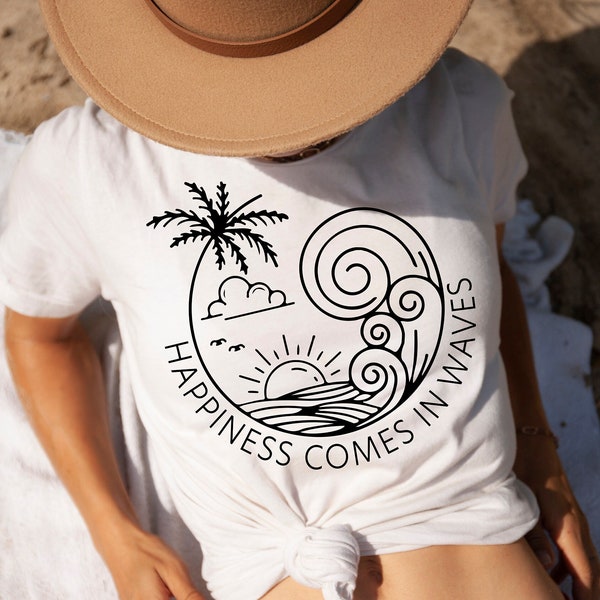 Happiness Comes in Waves SVG, Summer Shirt Svg, Positive Svg, Waves Svg, Beach Svg, Summer Vacay Vibe svg, Png