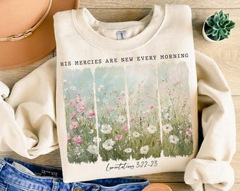 His Mercies are New Every Morning PNG Wildflower Png Spring Sublimation Designs Brushstroke PNG Aesthetic Boho DTF Transfers Christian Svg