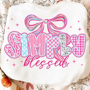 Simply Blessed Coquette Png, Retro Christian Png, Faith png, Christian Coquette PNG, Religious Png, Bible Verse Png, Bow Png, Pink Coquette