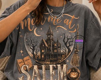 Meet Me At Salem PNG, Witchy Halloween Graphic Tee Design, Vintage Spooky Season Art, Haunted House Dark Shirt PNG, Digital Download