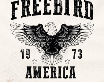 free bird america svg, eagle svg, designs de camisetas de rock & roll, arquivos de corte de bandas clássicas de Southern Rock, arquivos de corte de cricut/silhueta