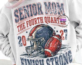 Football Senior Mom PNG, Mama Shirt, Game Day, Senior Night, Season 2027, Graduation High School Sublimation Retro Vintage Distressed