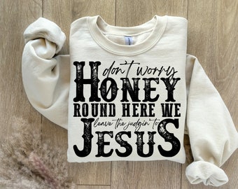 Don't Worry Honey Round Here We Leave the Judgin' to Jesus Sublimation Design PNG Digital Download Printable Christian Country Western Rodeo