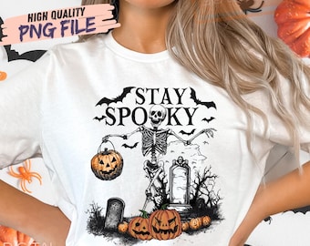 Skeleton Halloween Stay Spooky Png, trendy halloween shirt png Stay Spooky Sublimation File, Halloween PNG Retro Halloween Spooky Season Png