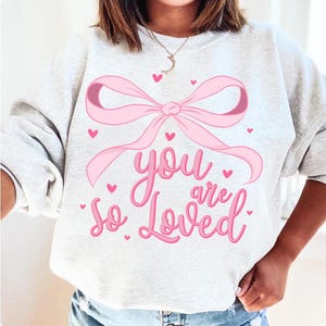 You are Loved Png, Christian Coquette Valentines Png, John 3:16 Png, Pink Valentines Day Png, Bible Verse Shirt Design, Valentine Hearts PNG