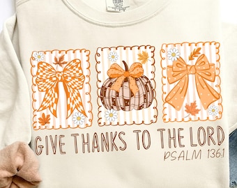 Give Thanks To The Lord Png, Jesus Png, Floral Christian Fall Coquette Bow lace Png, Preppy Autumn Pumpkin Png, Christian Bible Verse Png