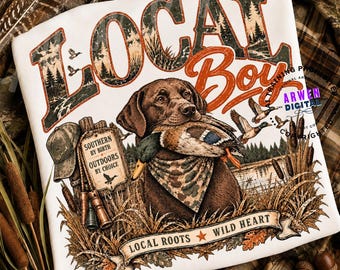 Local Boy Hunting PNG | Duck Hunting Dog Sublimation | Southern Outdoorsman Shirt Design | Mallard Hunter Digital Download