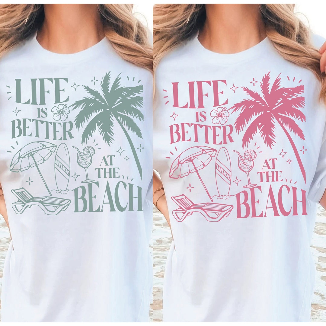 Life is Better at the Beach SVG PNG Beach Life Svg Beach Vibes Svg ...