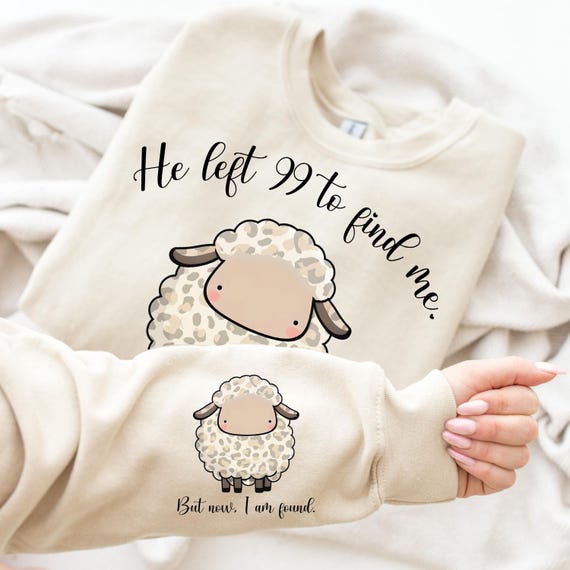 Christian Png Sweatshirt Sleeve PNG Sublimation Design Lost Sheep Cut File Faith Based Shirt Jesus Apparel He Left The 99 To Find Me Lamb