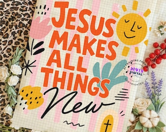 Boho Christian PNG, Jesus Makes All Things New Png, Faith Based Png Sublimation Design, Trendy Inspirational Png, Retro Sunset Clipart
