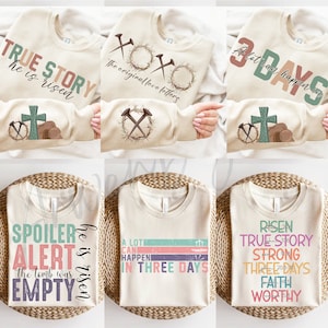 Op de afbeelding: Zes verschillende ontwerpen voor T-shirts met christelijke paasmotieven. De ontwerpen bevatten tekst zoals "True Story", "He is Risen", "A Lot Can Happen in Three Days", "Spoiler Alert", "The Tomb Was Empty" en "Risen True Story Strong Three Days Faith Worthy".