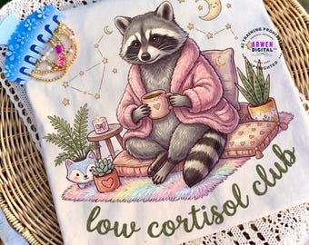 Low Cortisol Club png,  hippie racoon png, affirmations, inspirational png, mental health png, positive dtf png