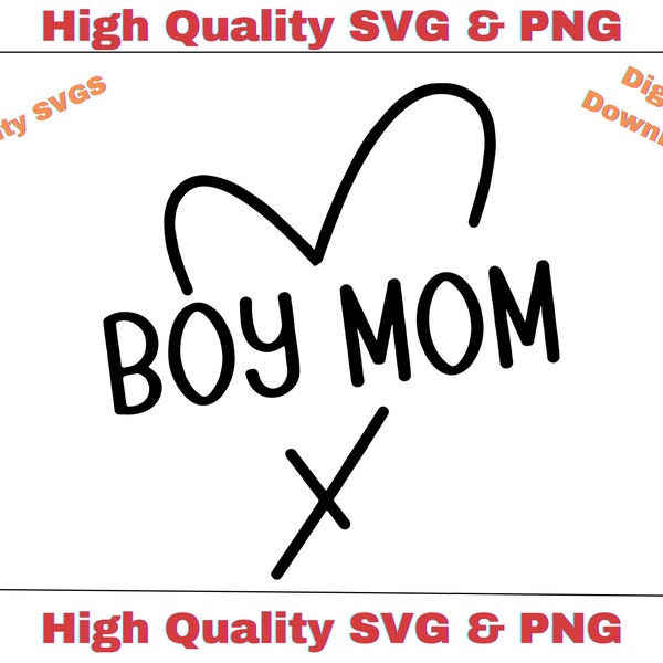 Boy MOM SVG, Boy mom png, boy Mom Shirt svg, Cricut Cut File, Boy Mom Cup svg, boy Mom Sticker Svg, Heart Svg, Silhouette, Digital Files