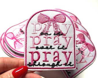 Pray on it, pray over it, pray through it Iron-on patch / trucker hats / jean jacket accessories / faith based/ patches / religious / diy