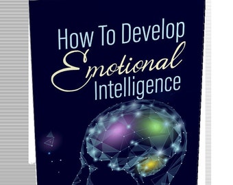 Come sviluppare l'intelligenza emotiva eBook/Emozionale/Intelligenza/Test/Modello/Empatia/Luogo di lavoro/Libro/eBook/Migliorare/Auto-aiuto/Educazione/EQ