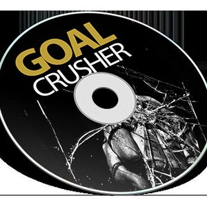 May include: A CD with the words "GOAL CRUSHER" in gold lettering on a black background. The CD has a silver center and a shattered glass effect overlaying a grayscale image of a fist.