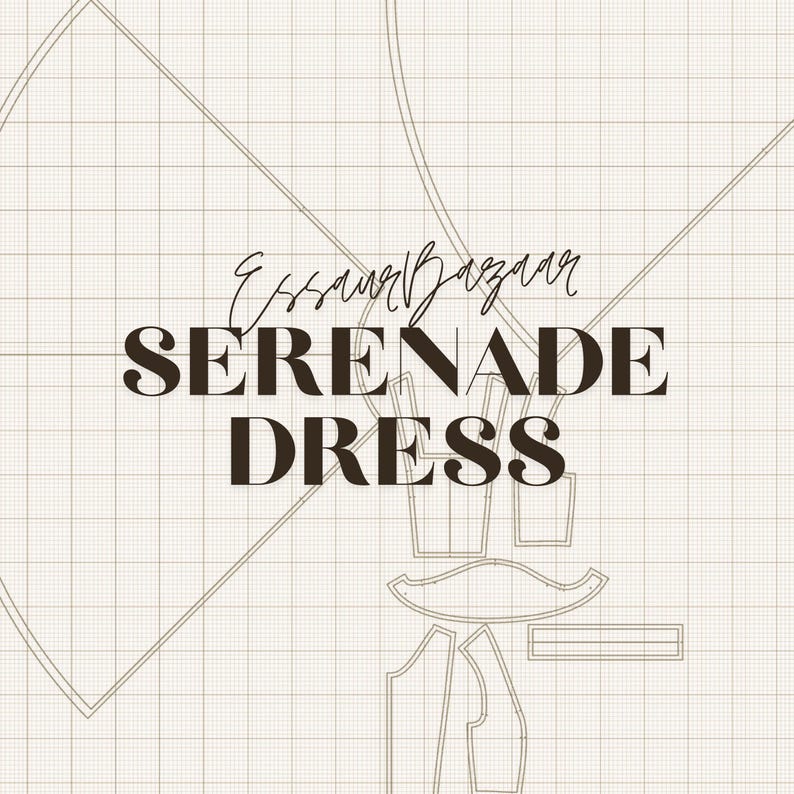 May include: A beige grid background with the text "Essaur Bazaar" in cursive script above the words "SERENADE DRESS" in a bold, dark brown font. The image includes dress pattern pieces.