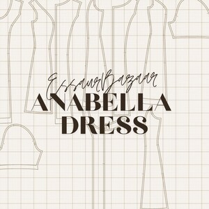 Peut inclure: Patron de couture pour la robe Anabella, con&ccedil;u par Essauri Bazaar. Le patron comprend plusieurs pi&egrave;ces pour la robe, dont le corsage, les manches et la jupe.