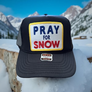 Retro Vibes Pray for Snow Hand Written Custom Embroidered Patch Trucker Hat