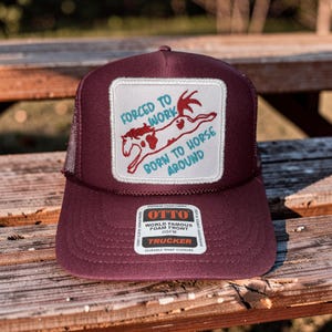 Forced to Work, Born to Horse Around Funny Humor Barn Equestrian Cowgirl Rodeo Horse Girl Embroidered Patch Trucker Hat