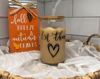 Let Them, Let Them Coffee Cup, Let Them Glass Cup, Let them with Heart Cup, Glass Cup with Bamboo Lid, Glass Cup with Glass Straw