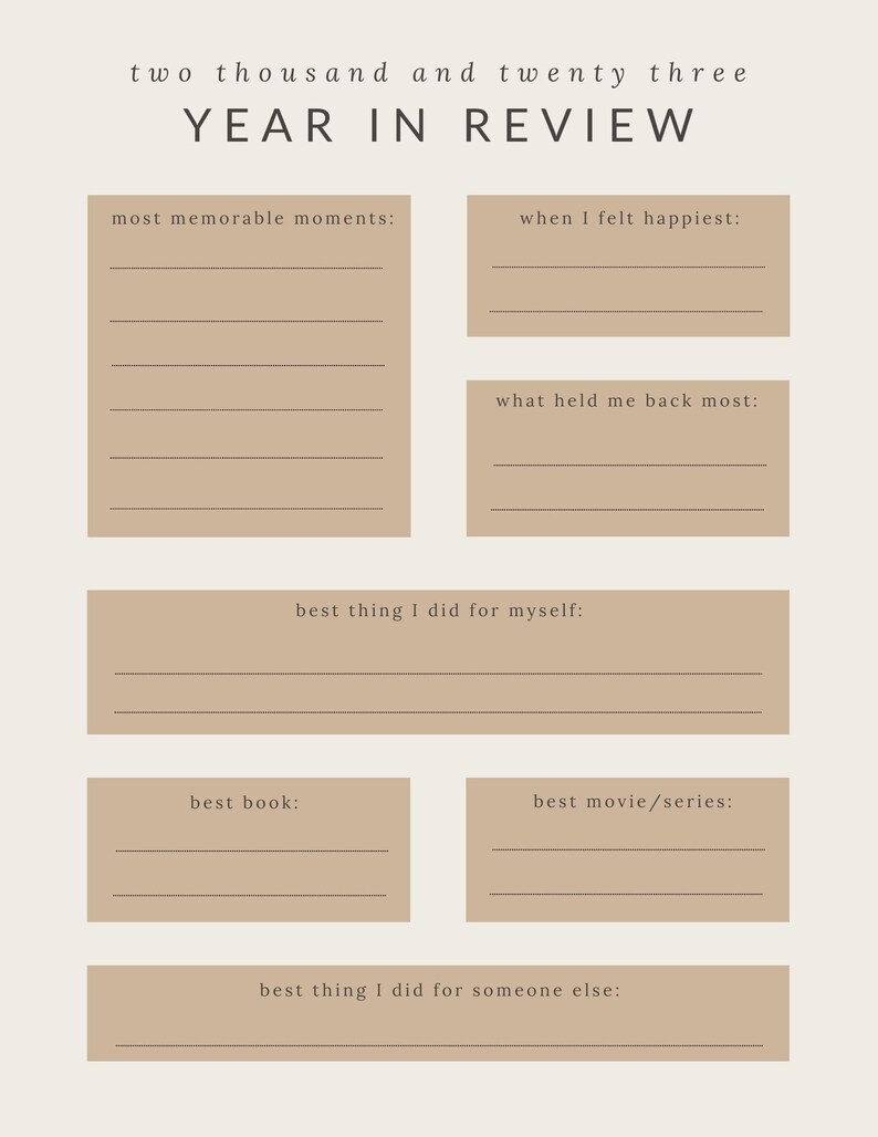 May include: A printable year in review worksheet with prompts for reflecting on the past year. The prompts include "most memorable moments", "when I felt happiest", "what held me back most", "best thing I did for myself", "best book", "best movie/series", and "best thing I did for someone else".