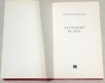 BAUDELAIRE CHARLES "Les Fleurs du mal" texte de 1861 Edition 1973 imprimé en France livre collection cadeau