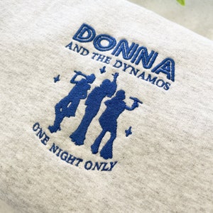 Donna and The Dynamos Embroidered Sweatshirt