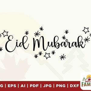 Eid Mubarak SVG, Eid Mubarak Cake Topper SVG, Eid Mubarak Decoration, Eid Decor SVG, Eid svg, cut files, Silhouette, Eps, Png, sublimation