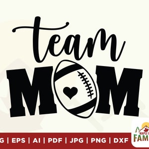 Team Mom Svg, Football Mom SVG, Football svg, Mom life svg, Team Mom shirt svg, Team Mom png para sublimación, Imprimible, Cricut, Silueta