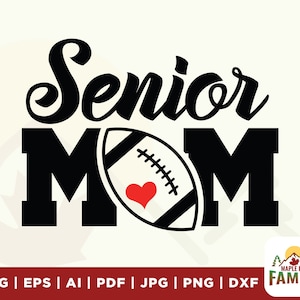 Senior Football Mom svg, Football mama svg,Football Season svg, Fall Sports svg, Game Day svg, Football Mom Shirt PNG, clipart, cricut