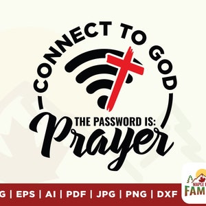 Connect to God the answer is prayer Svg, Worship Jesus Svg, Faith and worship svg, Christan svg, shirt design, cricut, catholic believers