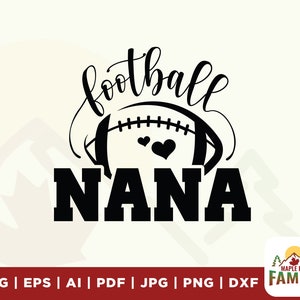 Football Nana svg, Nana svg, Football svg, Football Nana Life svg, Sports svg, Grandma Life svg, Football Designs, Cheer nana svg, clipart
