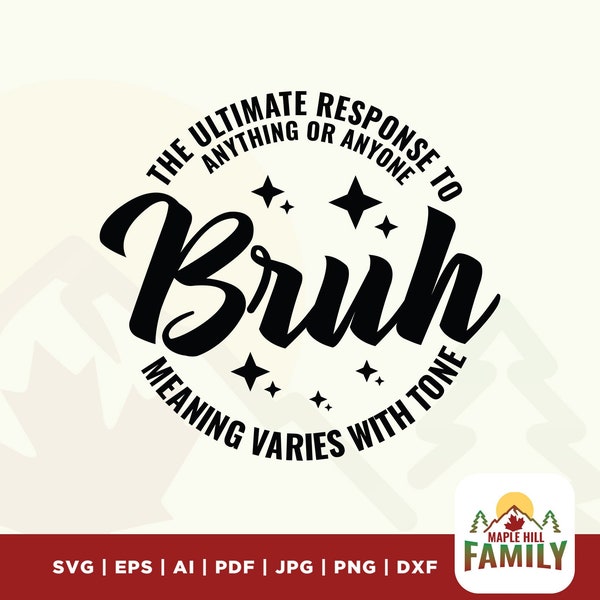 Bruh meaning varies with tone svg, Bruh svg, Ultimate svg, stars svg, Bruh meaning svg, Funny Bruh svg, Teen Boy Funny png, printable files