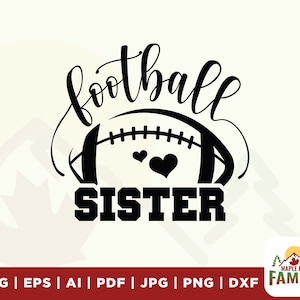 Football Sister svg, Sister svg, Football svg, Football Sister Life svg, Sister Life svg, Cheer Sis svg, Sports svg, Football Sister png