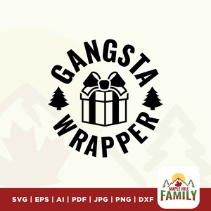 Gangsta Wrapper Christmas SVG: Funny Holiday Design (Digital Download)