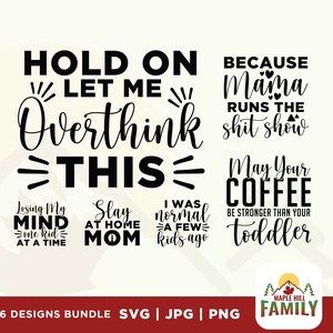 Funny Mom Quotes SVG Bundle: Sarcastic Mom Life Designs (Digital Download)