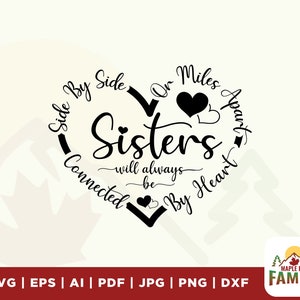 Soeurs SVG, meilleures soeurs SVG, côte à côte ou à des kilomètres de distance, soeurs seront toujours connectées par coeur SVG, fichier de coupe, usage commercial