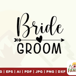 Bride groom svg, Wedding Signs svg, Engagement Svg, couple svg, Wedding Svg, groom svg, bride svg, files for cricut, silhouette, sublimation