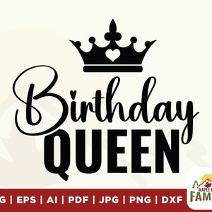 Birthday Queen SVG, Instant Digital Download, birthday svg, queen svg, Birthday, Girl, Women&#39;s Birthday, Crown, Digital file, shirts svg