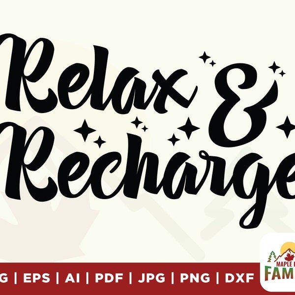 Relax recharge SVG, stars svg, simple bathroom and living room décor, relax svg, recharge svg, inspiration quote, calming wall décor