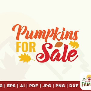 Pompoenen te koop SVG, te koop SVG, bladeren SVG, herfst SVG, Thanksgiving SVG, Halloween SVG, pompoenen SVG, pompoenen te koop PNG, afdrukbaar