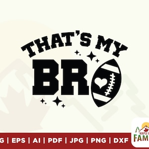 Dat is mijn Bro SVG, mijn Bro SVG, voetbal broer SVG, sport Bro SVG, Cheer zus shirt, cheerleader SVG, baby meisje voetbal, dat is mijn Bro