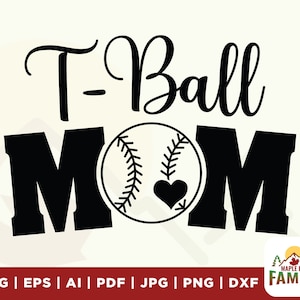 T-Ball mom svg, T-Ball svg, TBall shirt design, baseball svg, Cricut, Silhouette, sports svg, mother svg, mother png, EPS, DXF, shirts svg