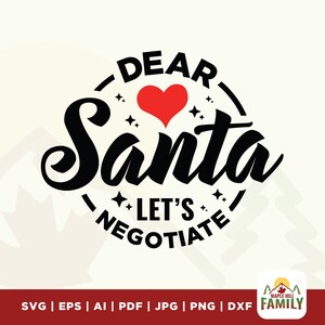 Dear Santa Let&#39;s Negotiate svg, Negotiate svg, Christmas Season svg, Funny Christmas svg, Christmas svg, Christmas Vibes svg, Merry Mama svg